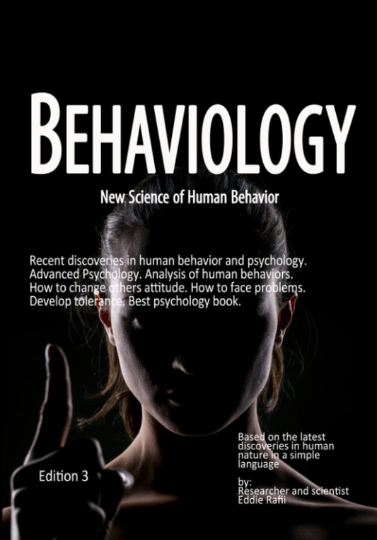 BEHAVIOLOGY, NEW SCIENCE OF HUMAN BEHAVIOR